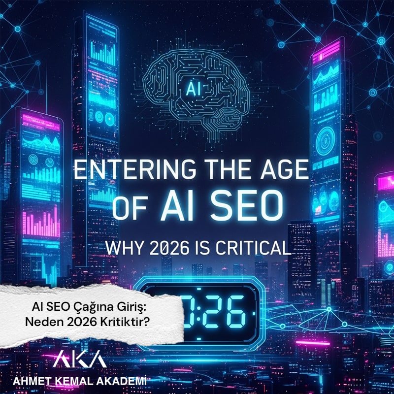 AI SEO Çağına Giriş: Neden 2026 Kritiktir?